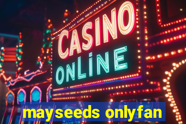 mayseeds onlyfan